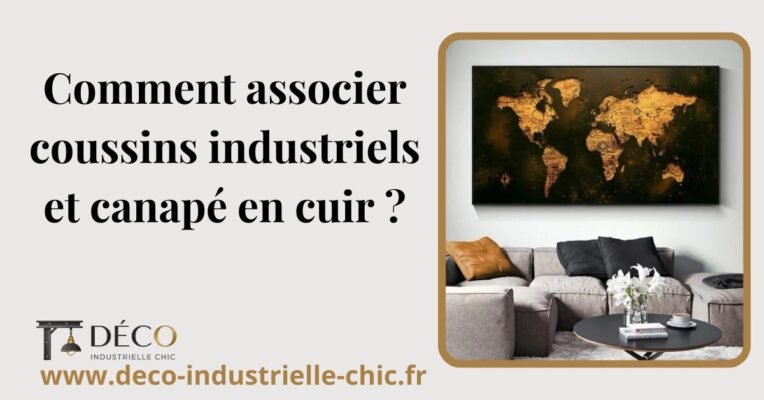 28 Comment Associer Coussins Industriels Et Canape En Cuir
