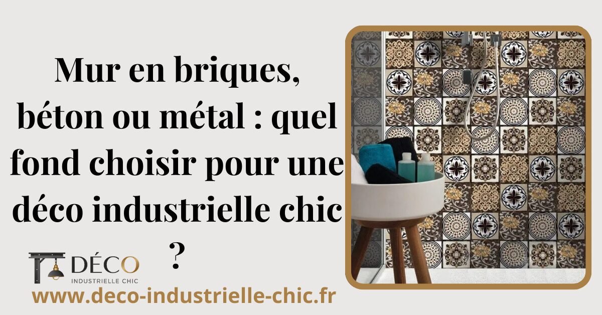 Mur en briques, béton ou métal : quel fond choisir pour une déco industrielle chic ? 1 33 Mur En Briques Beton Ou Metal Quel Fond Choisir Pour Une Deco Industrielle Chic