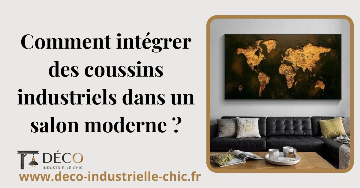 Comment intégrer des coussins industriels dans un salon moderne ? 1 56 Comment Integrer Des Coussins Industriels Dans Un Salon Moderne